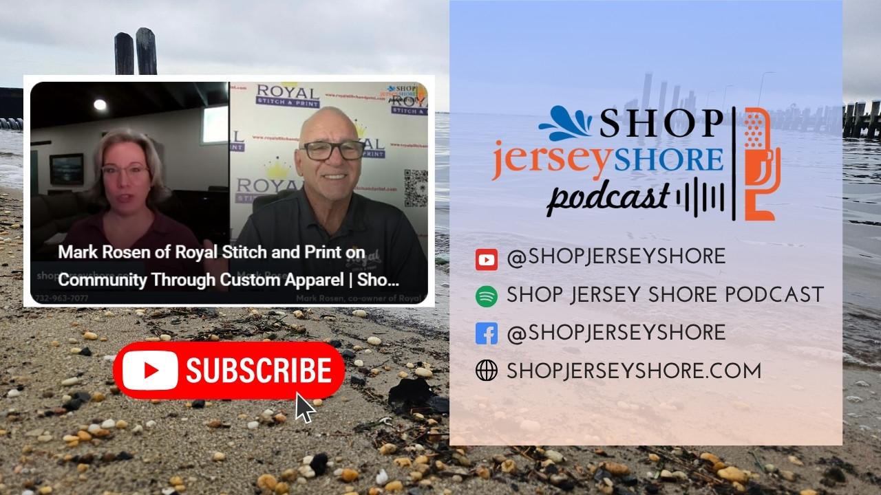 Shop Jersey Shore Podcast: Mark Rosen on Building Local Brands with Custom Apparel, Promo Products, and Signage